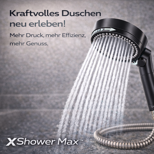 XShower Max - Upgrade deine Dusche.